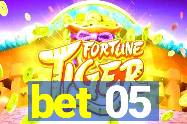 bet 05